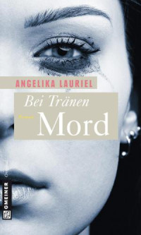 Lauriel Angelika — Bei Tränen Mord