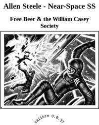 Steele Allen — Free Beer & the William Casey Society