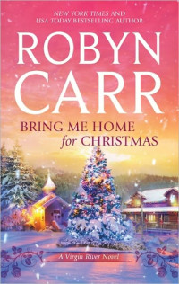 Carr Robyn — Bring Me Home for Christmas