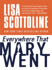 Scottoline Lisa — Everywhere That Mary Went