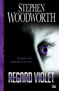 Woodworth Stephen — Je peux voir comment il les tue