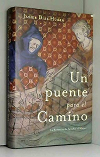 Javier Díaz Húder — Un Puente Para El Camino (c.c.1)