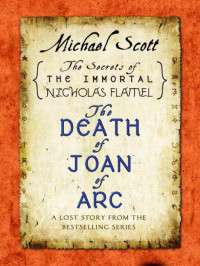 Michael Scott — La morte di Jeanne d'Arc