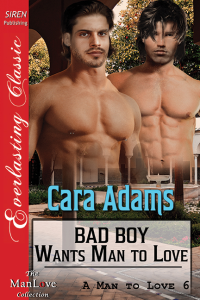Adams Cara — Bad Boy Wants Man to Love