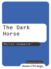 Sedgwick Marcus — The Dark Horse