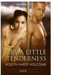 Holcomb, Roslyn Hardy — Try a Little Tenderness