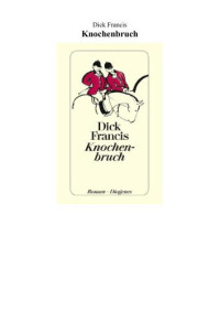 Francis Dick — Knochenbruch