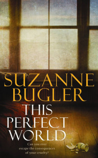 Bugler Suzanne — This Perfect World