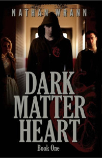 Wrann Nathan — Dark Matter Heart Vampire