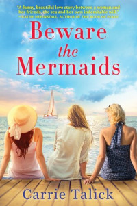 Carrie Talick — Beware the Mermaids