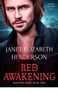 Janet Elizabeth Henderson — Red Awakening (Red Zone)