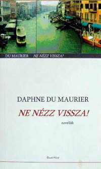 Daphne du Maurier — Ne nézz vissza!