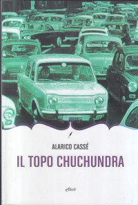 Alarico Cassè — Il topo Chuchundra