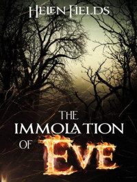 Fields Helen — The Immolation of Eve