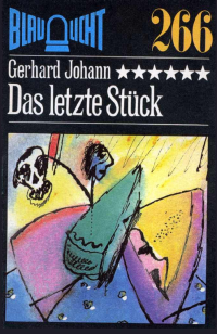 Johann Gerhard — Das letzte Stück