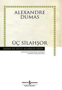 Alexandre Dumas — Üç Silahşör