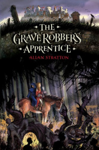 Stratton Allan — The Grave Robber's Apprentice