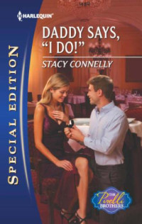 Connelly Stacy — Daddy Says, 'I Do!'