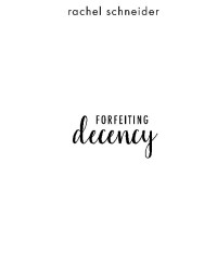 Schneider Rachel — Forfeiting Decency