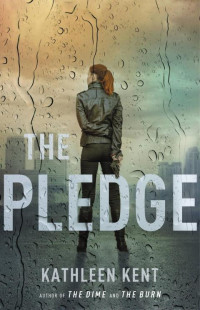 Kathleen Kent — The Pledge - 03 Detective Betty