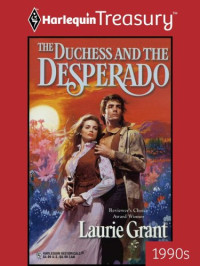 Grant Laurie — The Duchess and the Desperado