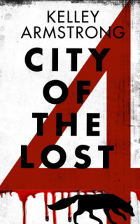 Armstrong Kelley — City of the Lost, Part 4
