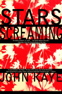 Kaye John — Stars Screaming