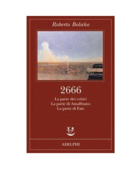 Roberto Bolaño — 2666