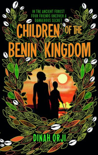Dinah Orji — Children of the Benin Kingdom