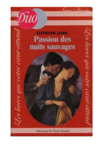 James Stephanie — Passiondes nuits sauvages