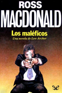 Ross Macdonald — Los maléficos