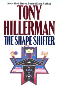 Hillerman Tony — The Shape Shifter