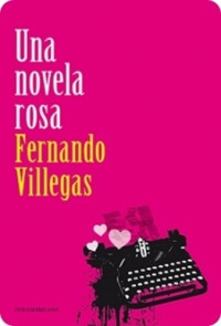 Fernando Villegas — Una novela rosa