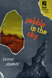 Asimov Isaac — Pebble in the Sky