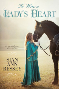 Sian Ann Bessey — To Win a Lady's Heart