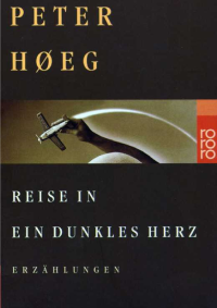 Hoeg Peter — Reise in ein dunkles Herz