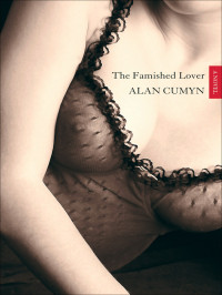 Cumyn Alan — The Famished Lover