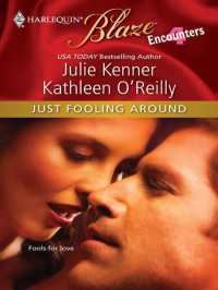 Kenner Julie; O'Reilly Kathleen — Just Fooling Around: Darcy's Dark Day/Reg's Rescue\Cam's Catastrophe/Devon's Dilemma