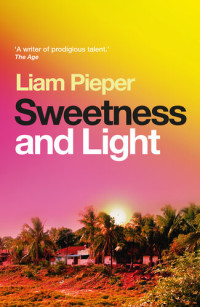 Liam Pieper — Sweetness and Light