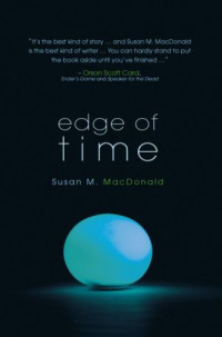 MacDonald, Susan M — Edge of Time