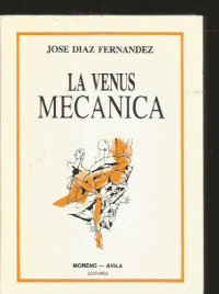 José Díaz-Fernández — La Venus mecánica