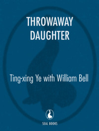 Ye, Ting-xing — Throwaway Daughter