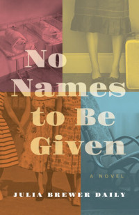 Julia Brewer Daily — No Names to Be Given