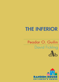 Guilin, Peadar O — The Inferior