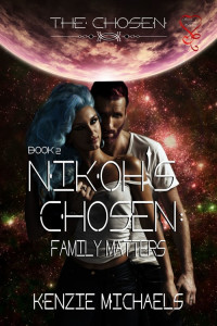 Michaels Kenzie — NiKoh's Chosen: Family Matters