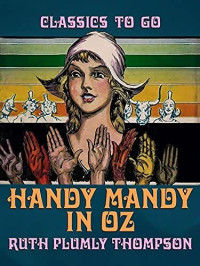 Ruth Plumly Thompson — Handy Mandy in Oz
