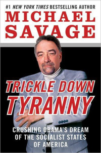 Savage Michael — Trickle Down Tyranny