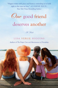 Higgins, Lisa Verge — One Good Friend Deserves Another