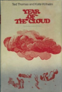 Ted Thomas, Kate Wilhelm — The Year of the Cloud
