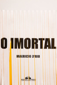 Mauricio Lyrio — O Imortal